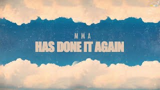 MMA  Has Done It Again [Official Lyric Video]
