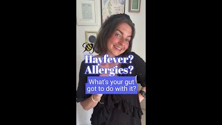 Hayfever? Allergies? What’s your gut got to do with it? | Physiology Insights from a Nutritionist