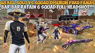 Download Lagu 48 KILL SOLO VS SQUAD DITANTANG PAKE FAMAS \u0026 SG2 !!! BAR-BAR NO REM RATAIN 6 SQUAD FULL HEADSHOT🔥 MP3 Download Lagu 48 KILL SOLO VS SQUAD DITANTANG PAKE FAMAS \u0026 SG2 !!! BAR-BAR NO REM RATAIN 6 SQUAD FULL HEADSHOT🔥 MP3