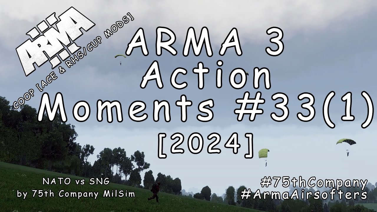 ARMA 3 - Action Moments #33 (1) - Forplay [2024]