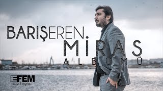 BARIŞ EREN - Miras Albümü Tanıtım   Resimi