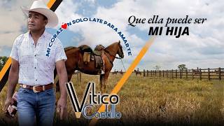 Vitico Castillo - That she could be my daughter