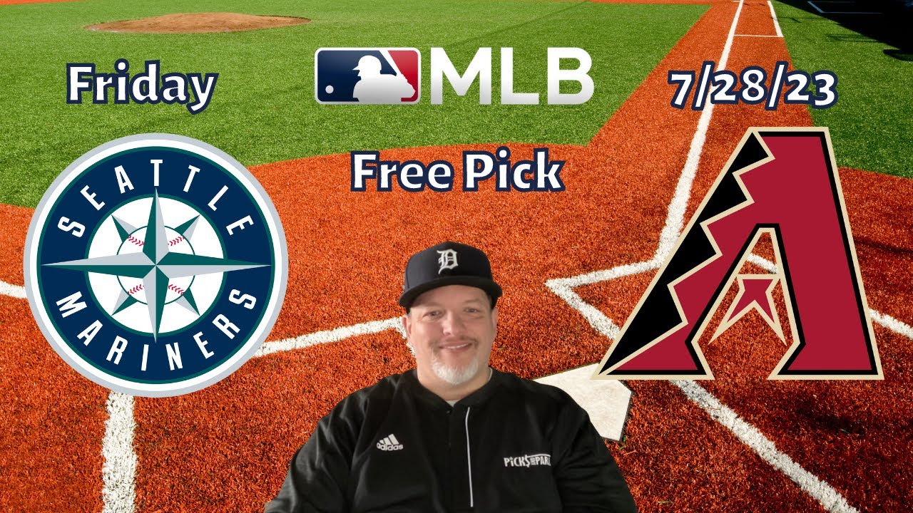 Mariners Diamondbacks- Friday 7/28/23- MLB Picks and Predictions Picks and Parlays