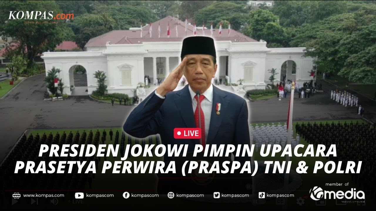 🔴LIVE - Presiden Jokowi Pimpin Upacara Prasetya Perwira (Praspa) TNI & Polri
