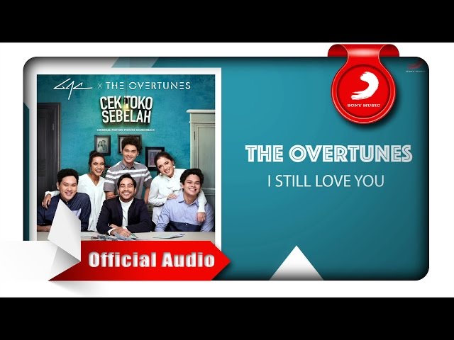 TheOvertunes - I Still Love You [Official Audio Video] class=