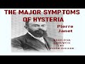 Major Symptoms of Hysteria | Pierre Janet | Psychology | Audiobook | English | 1/5