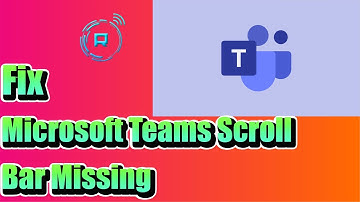 How to Fix Microsoft Teams Scroll Bar Missing Windows 10/11