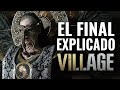 EL FINAL DE RESIDENT EVIL 8 VILLAGE EXPLICADO