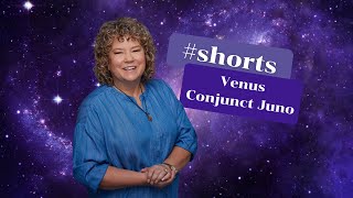 Venus Conjunct Juno