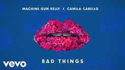 Machine Gun Kelly, Camila Cabello - Bad Things  - Durasi: 3:59. 