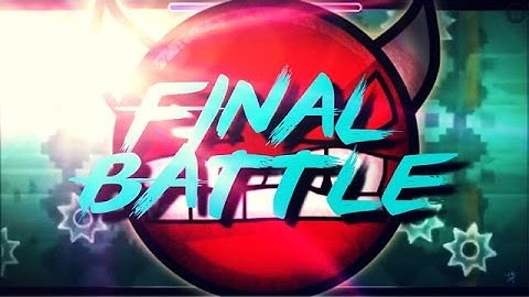 Geometry Dash (Ultra Easy Demon): Final Battle by Nether