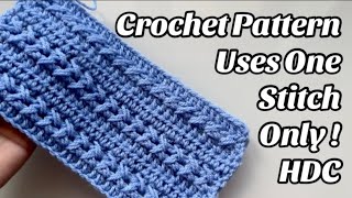 Crochet Pattern - One Stitch only! HDC throughout the pattern! - Tutorial - US Terms