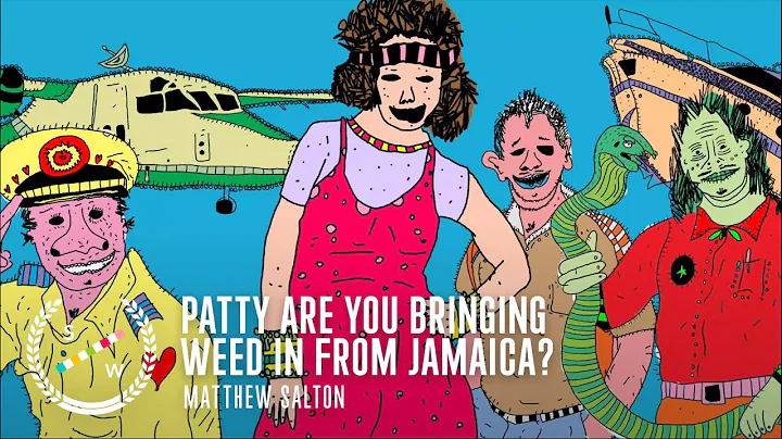 Patty Are You Bringing Weed in from Jamaica? | Ani...