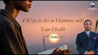 4 Ways to Sustain LIving in Harmony With Your Health