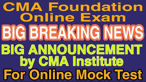 Big Announcement for Online Exam | CMA FOUNDATION | Online Mock Test
