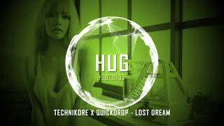 Technikore x Quickdrop - Lost Dream