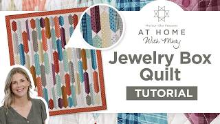 Jelly Roll Friendly Quilt At Home With Misty - Jewelry Box Quilt
