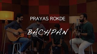 Video thumbnail of "Prayas Rokde - Bachpan (Live Session) // Compass Box Music"