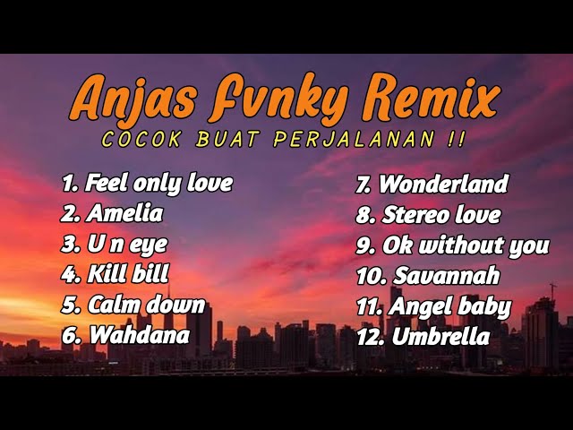DJ SLOW ALBUM - FEEL ONLY LOVE X AMELIA !!! DJ SLOW BEAT TERBARU 2023 I Anjas Fvnky Remix class=