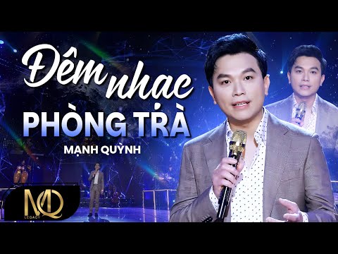 Đêm Nhạc Phòng Trà Đẫm Màu Tâm Trạng - Ca Nhạc Phòng Trà Mạnh Quỳnh Ngọt Ngào Sâu Lắng
