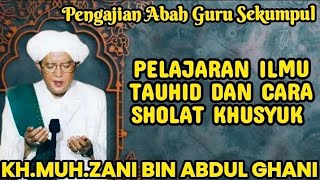 [FULL] Guru Sekumpul's Study on Monotheism and Devotional Prayer #abahgurusekumpul #advice