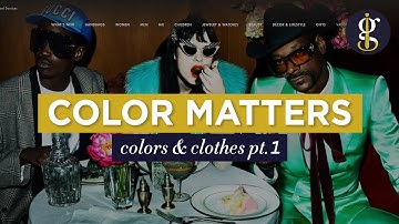 Why Color Matters in Choosing Your Outfits [Colors & Clothes Part 1]