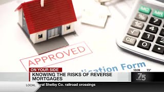 Knowing the risks of reverse mortgages