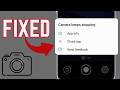How To Fix Camera Keeps Stopping Error