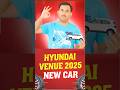 Hyundai venue new 2025 #hyundai #hyundaivenue #hyundaivenue2025 #hyundaicars