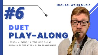 Duet Play-Along #6: Lesson 4 (Top Line Only) - Rubank Elementary Method for Alto Saxophone