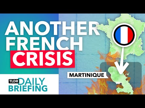Why Violence Is Breaking Out In France S Overseas Regions Again 
