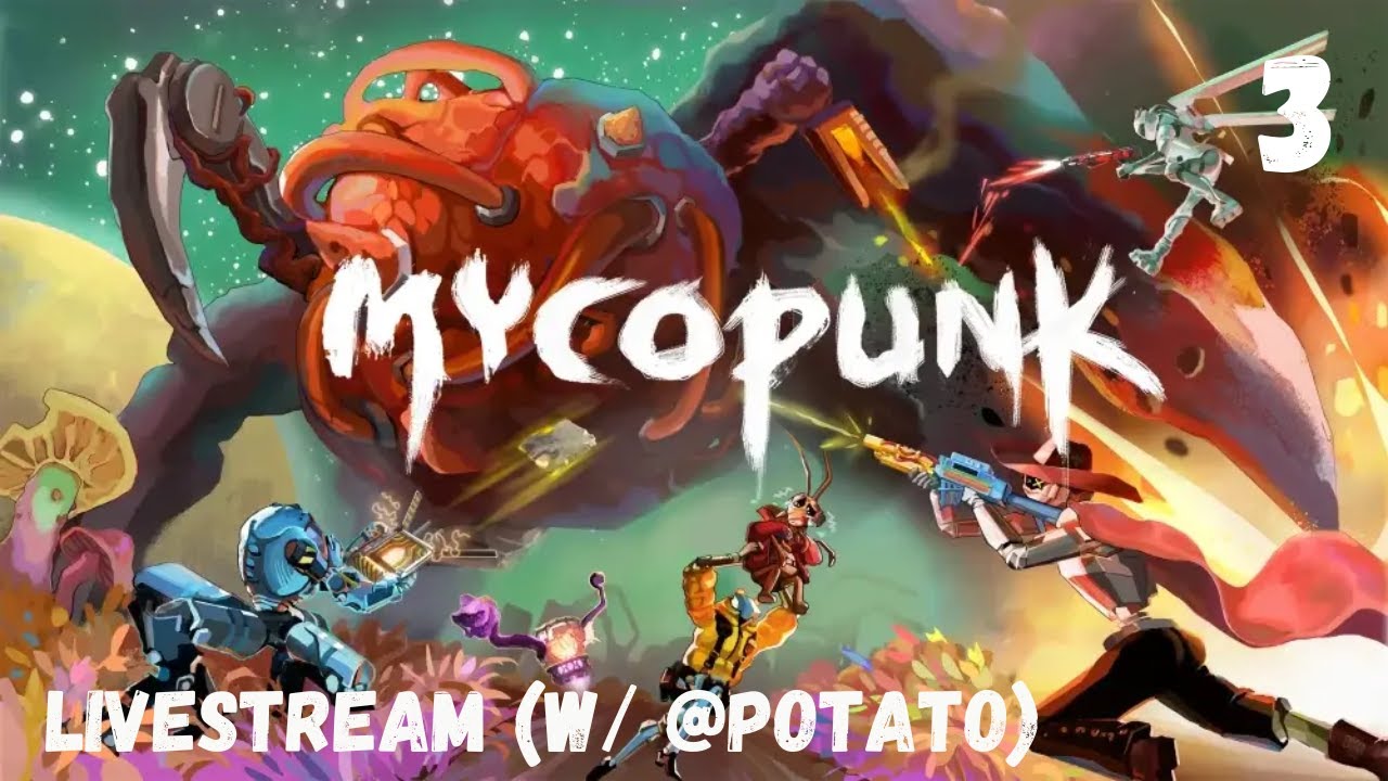 Mycopunk Early Access – Let’s Infect the System With Potato - Part 3 (PC) (New Music)