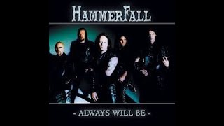 Hammerfall  -  Always Will Be  -  Tradução