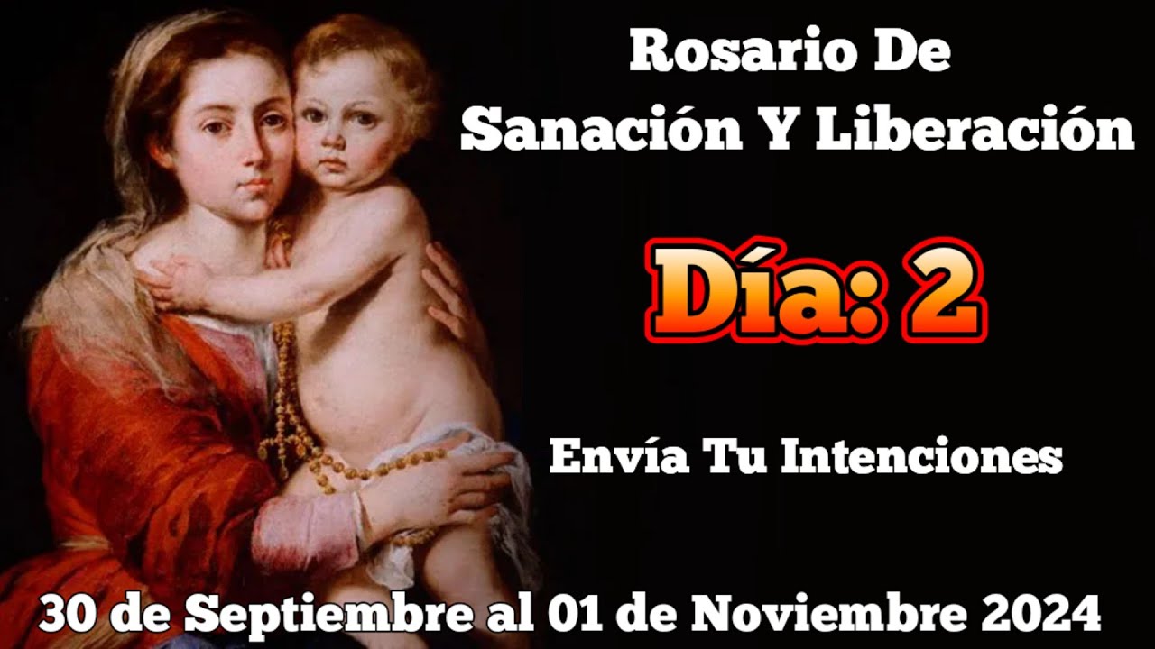 Rosario De Sanación Y Liberación. Día: 2 - YouTube