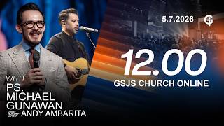 Ibadah Online GSJS 4 - Ps. Michael Gunawan - Pk.12.00 (5 Juli 2026)