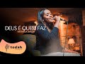 Nathália Braga | Deus É Quem Faz [Cover Helo Abreu]