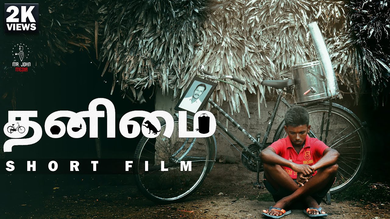THANIMAI- SHORT FILM-JOHN VIJAY-MR.JOHNMEDIA