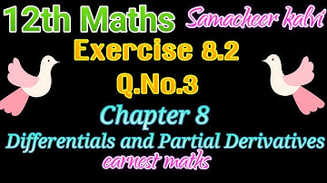 12th maths Exercise 8.2 Q.No.3 (i)(ii)  Chapter 8 Differentials and Partial Derivatives TN Samacheer