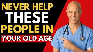 5 people you MUST AVOID in old age (Even FAMILY)