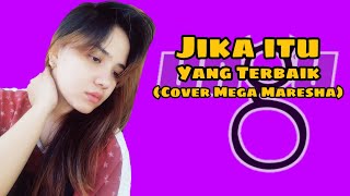 Ungu - Jika itu yang Terbaik (Cover Mega Maresha)