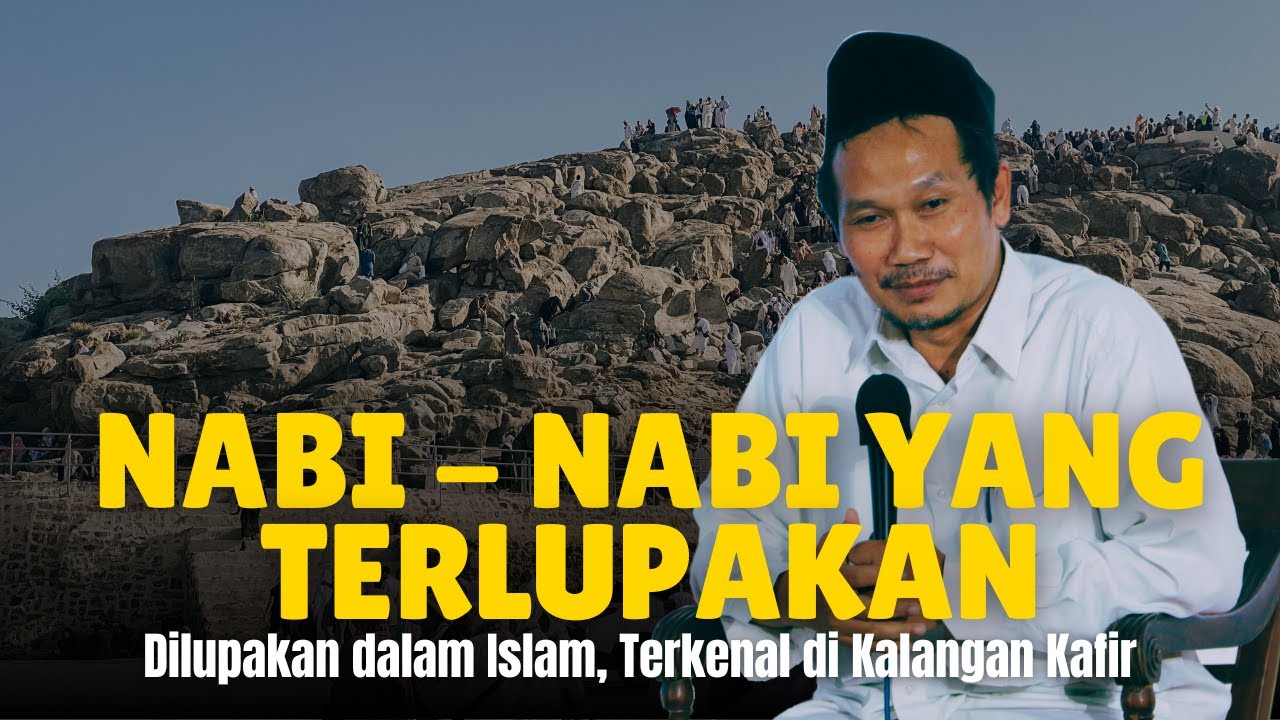 Gus Baha: Nabi-Nabi yang Terlupakan dalam Islam Tapi Terkenal di Agama Lain!