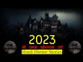 2023      horror story of 2023 compilation  hindi horror stories episode 365