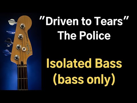 driven-to-tears---the-police---isolated-bass