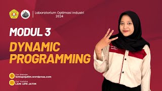 [LAB OPTIMASI INDUSTRI] MODUL 3 "DYNAMIC PROGRAMMING"