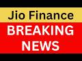 Jio Financial Services Latest News | Jio Finance Share News | Jio Finance Breaking News | Jio News