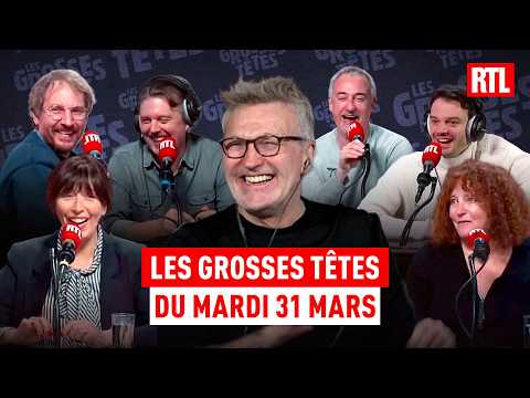 Les Grosses Têtes du mardi 31 mars 2026 I Intégrale
