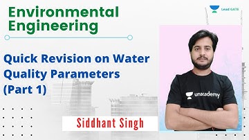 Quick Revision on Water Quality Parameters | Environmental Engineering | GATE 2021 | Siddhant Singh