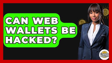 Can Web Wallets Be Hacked? - CryptoBasics360.com