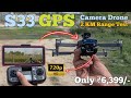 S33 GPS Camera Drone Unboxing, Flying, Camera Test, One Key Return Test, Battery Test, Range Test