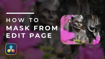 How to do Masks From the Edit Page of Davinci Resolve?